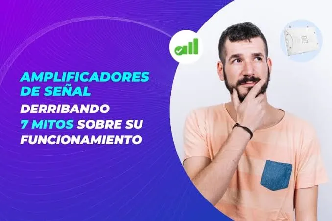Amplificadores-de-senal-derribando-7-mitos-sobre-su-funcionamiento