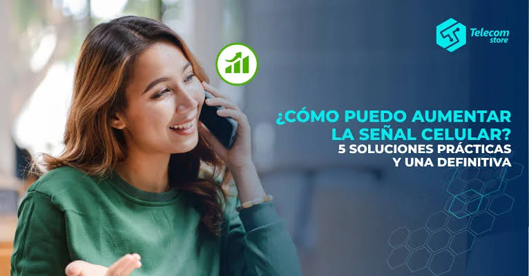 Como-puedo-aumentar-la-senal-de-mi-celula