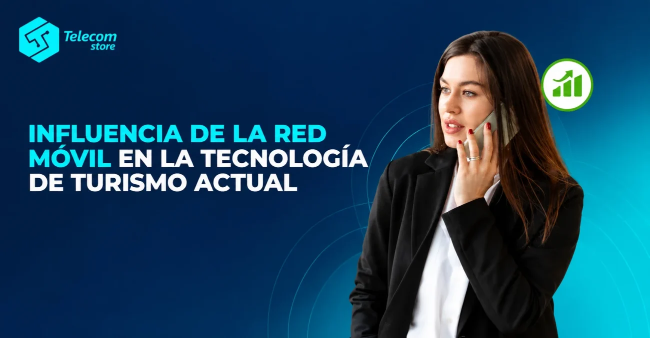 Influencia-de-la-red-movil-en-la-tecnologia-en-turismo-actual