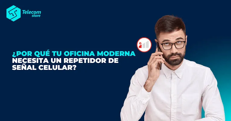 Por-que-tu-Oficina-Moderna-Necesita-un-Repetidor-de-Senal-Celular
