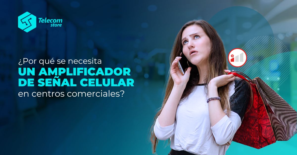 Centros comerciales: ¿Por qué se necesita un amplificador celular?